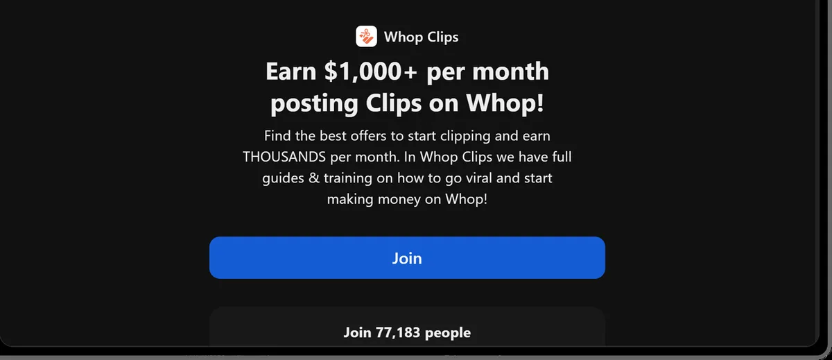 Whop clipping community Whop Clips overview page: earn $1,000 plus per month posting clips on Whop, with a Join button
