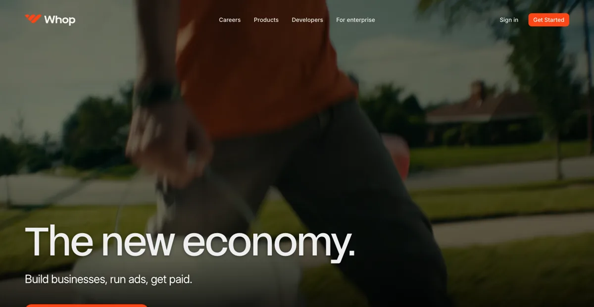 Whop homepage after the Whop funding round with the headline The new economy and the line Build businesses, run ads, get paid