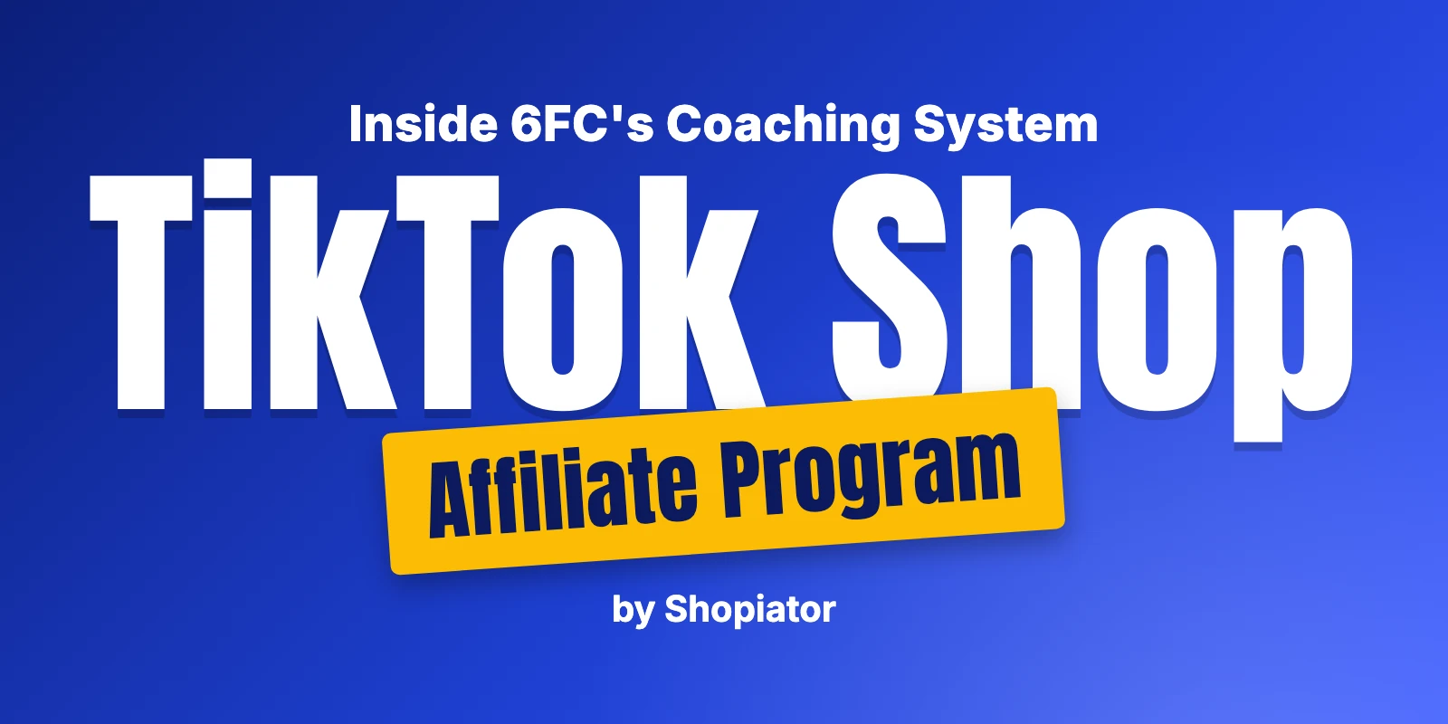TikTok Shop Affiliate Program: How Creators Earn (2026)