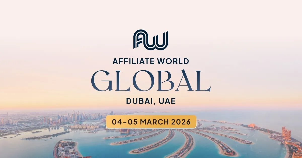 Affiliate World Dubai Global edition banner with the original March 4-5, 2026 dates, since postponed to 2027