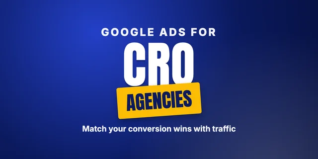 Google Ads partner program for CRO Agencies